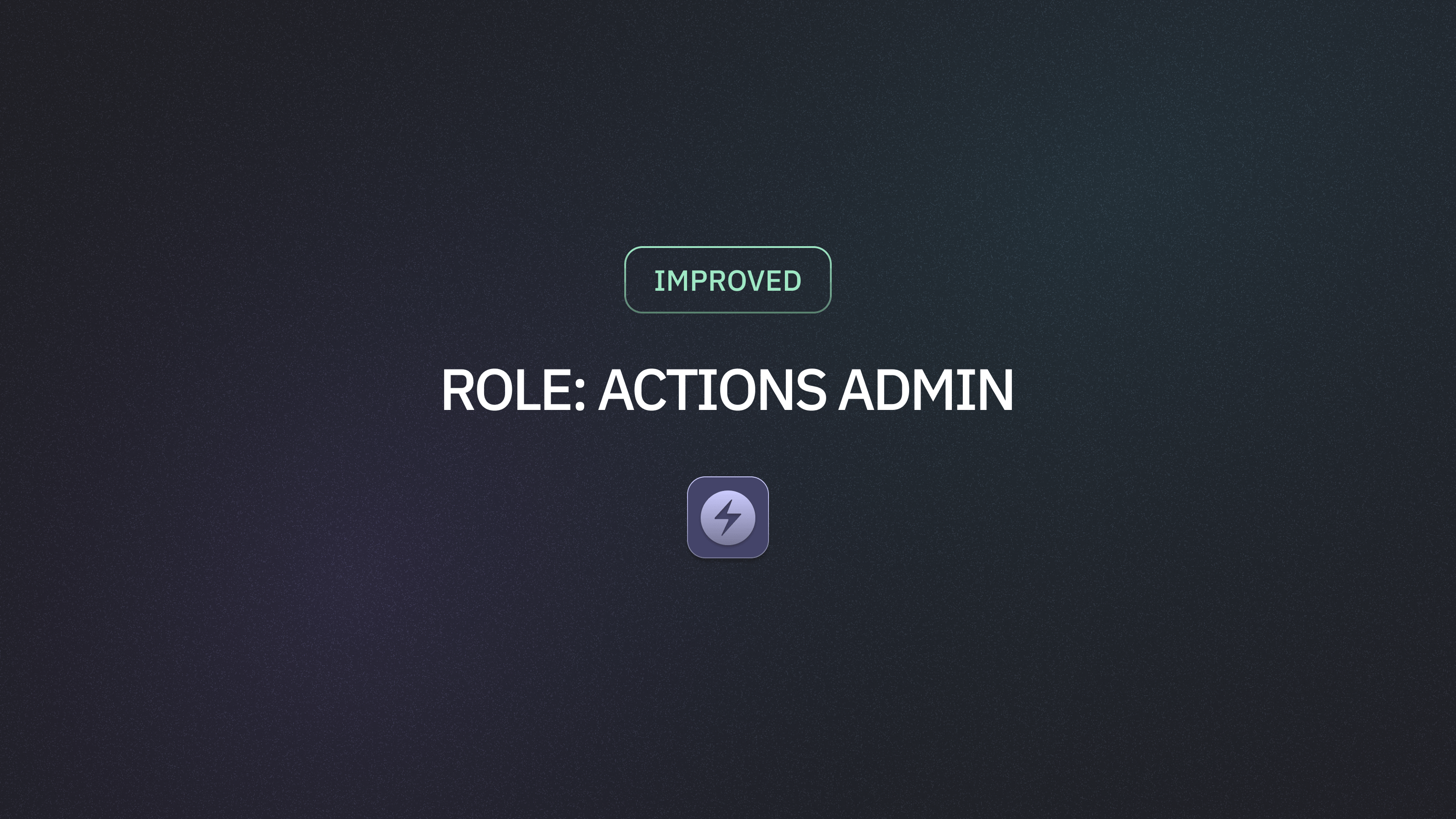 Actions Admin Role