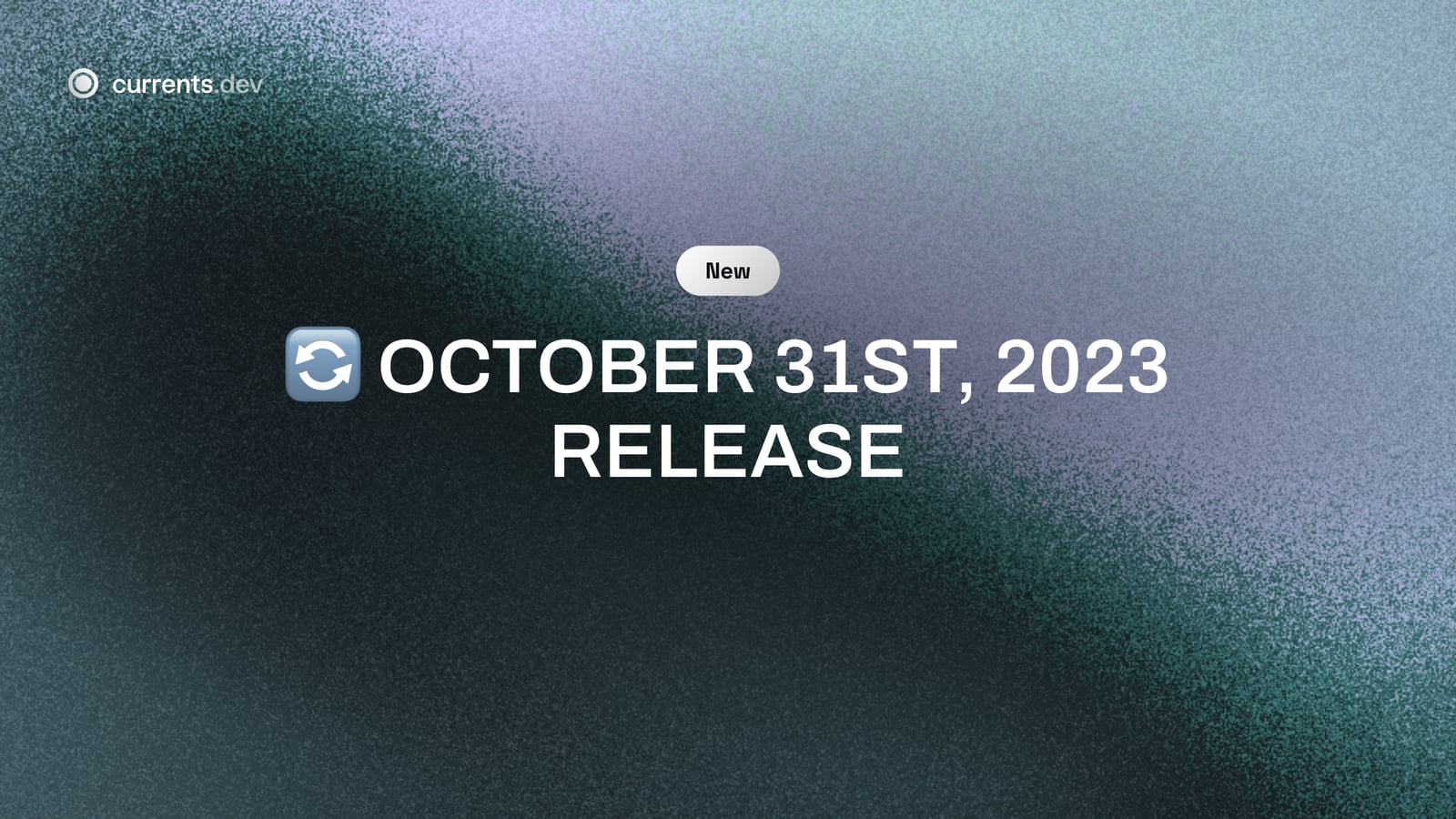 🔄 October 31st, 2023 Release