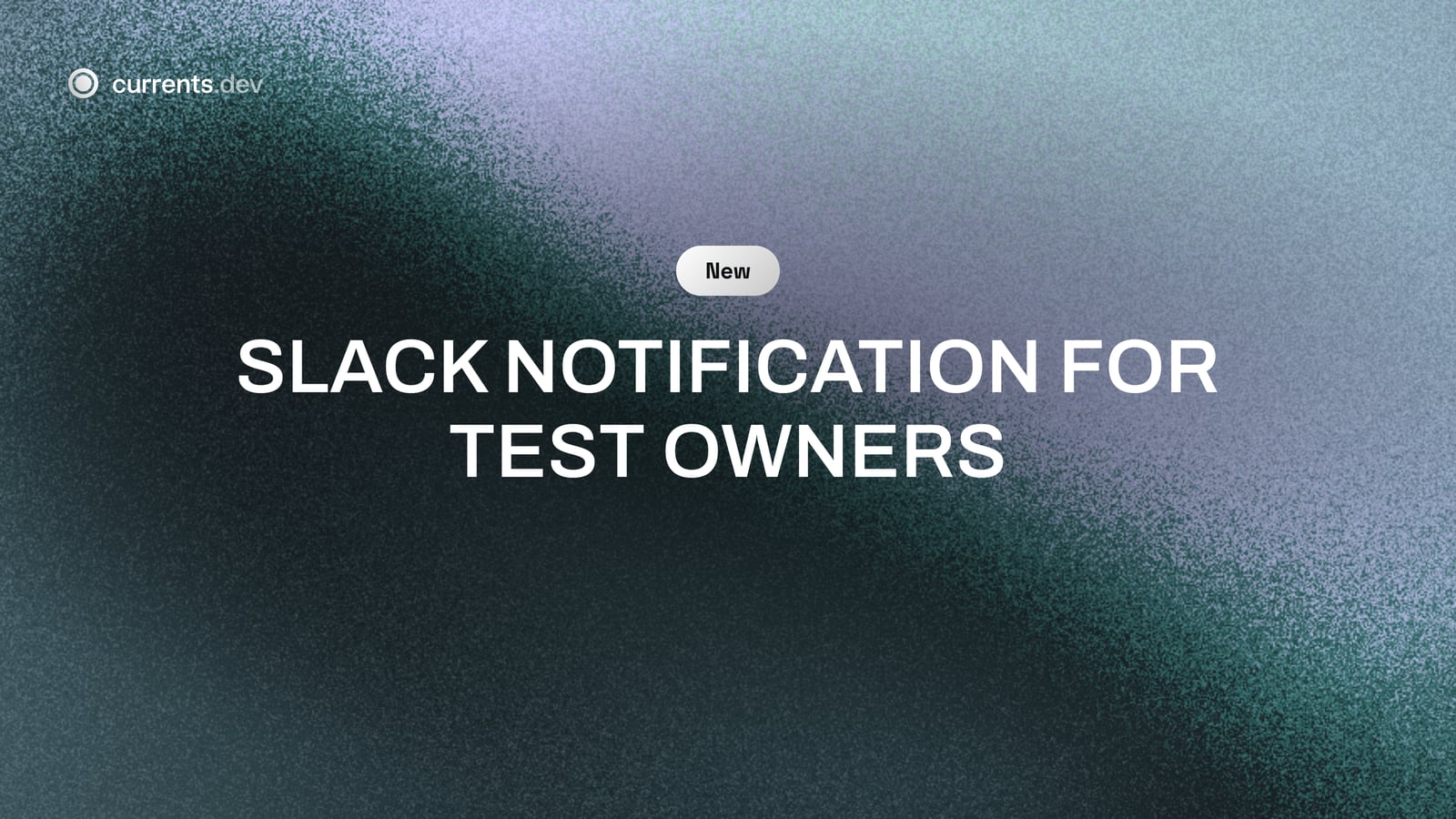 Slack notification for Test Owners