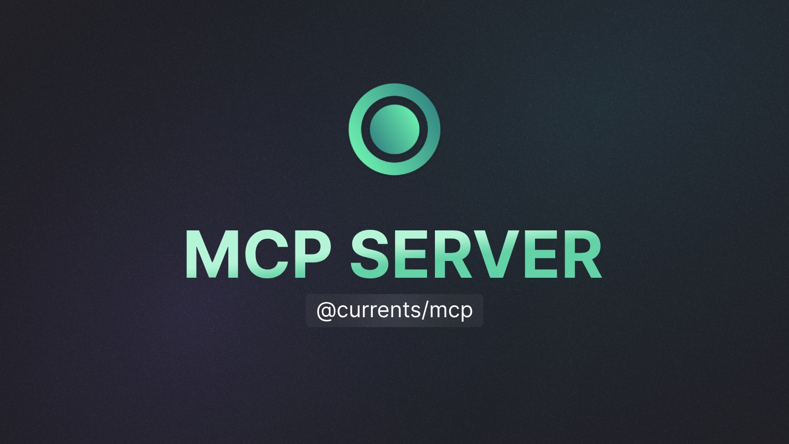 Introducing Currents MCP Server