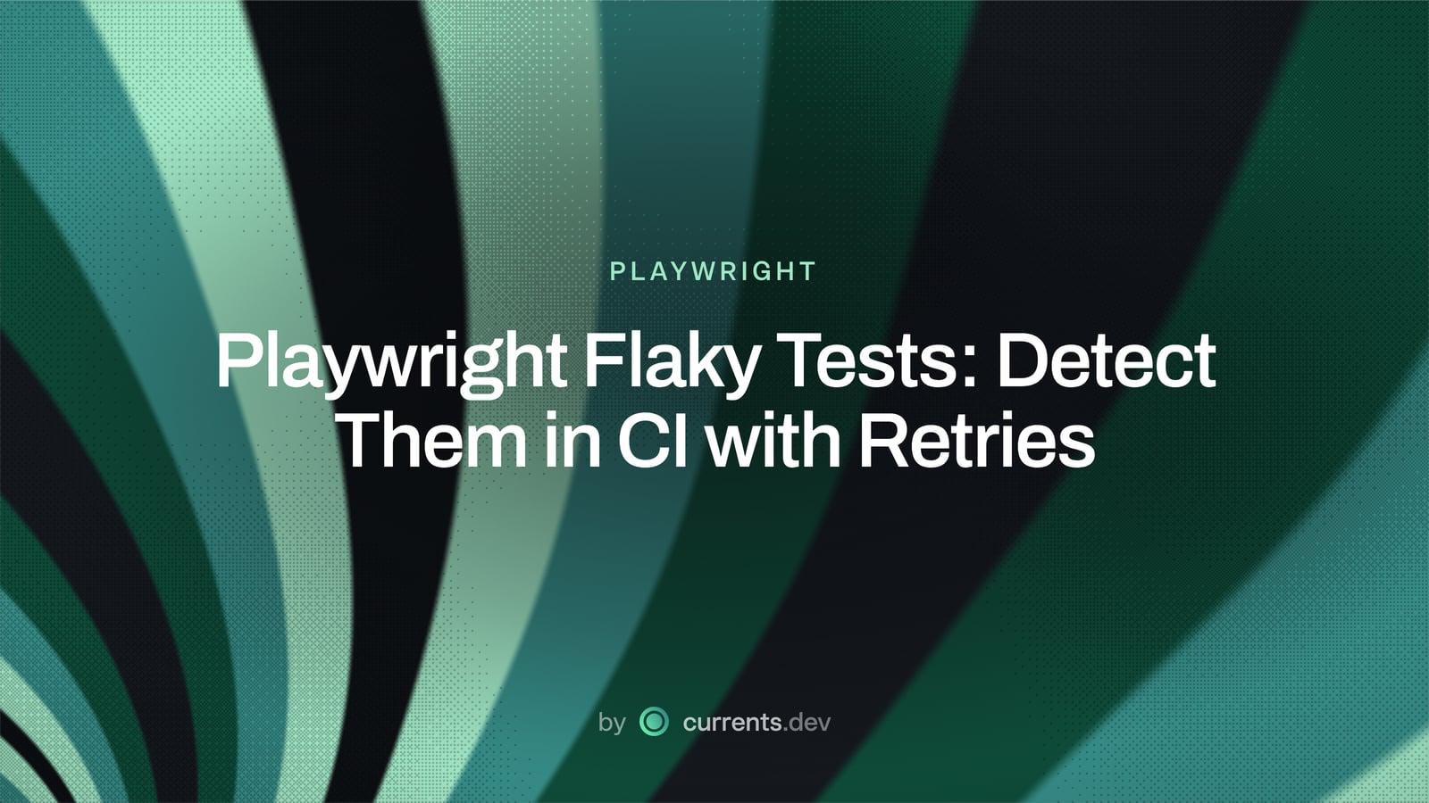 Playwright Flaky Tests: Detect Them in CI with Retries