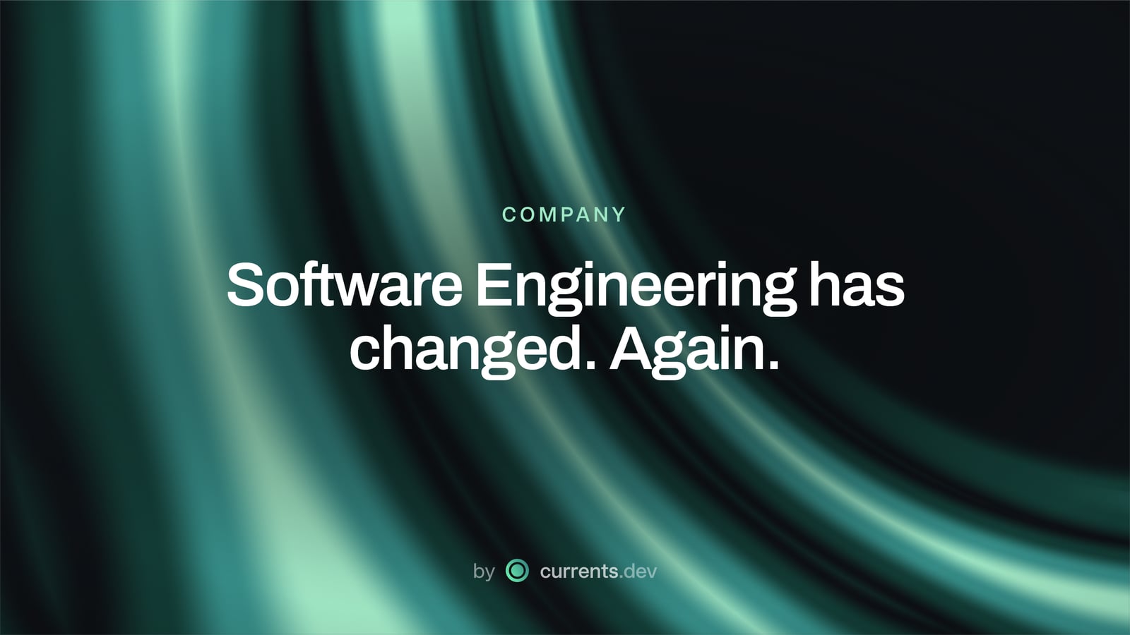 Software Engineering has changed. Again.