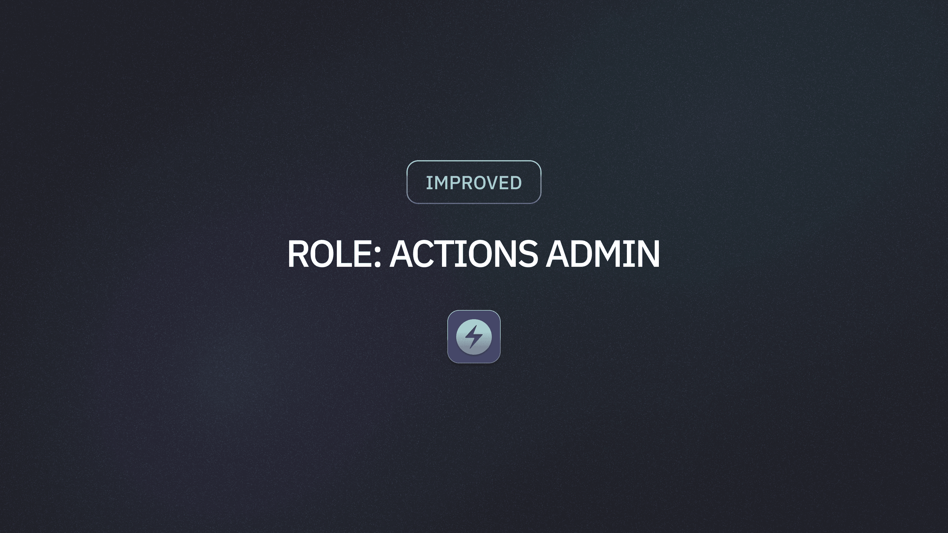 Actions Admin Role