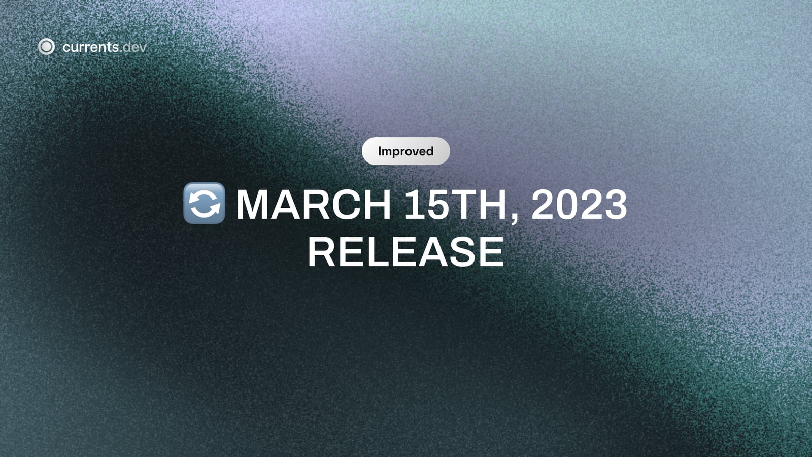 🔄 March 15th, 2023 Release