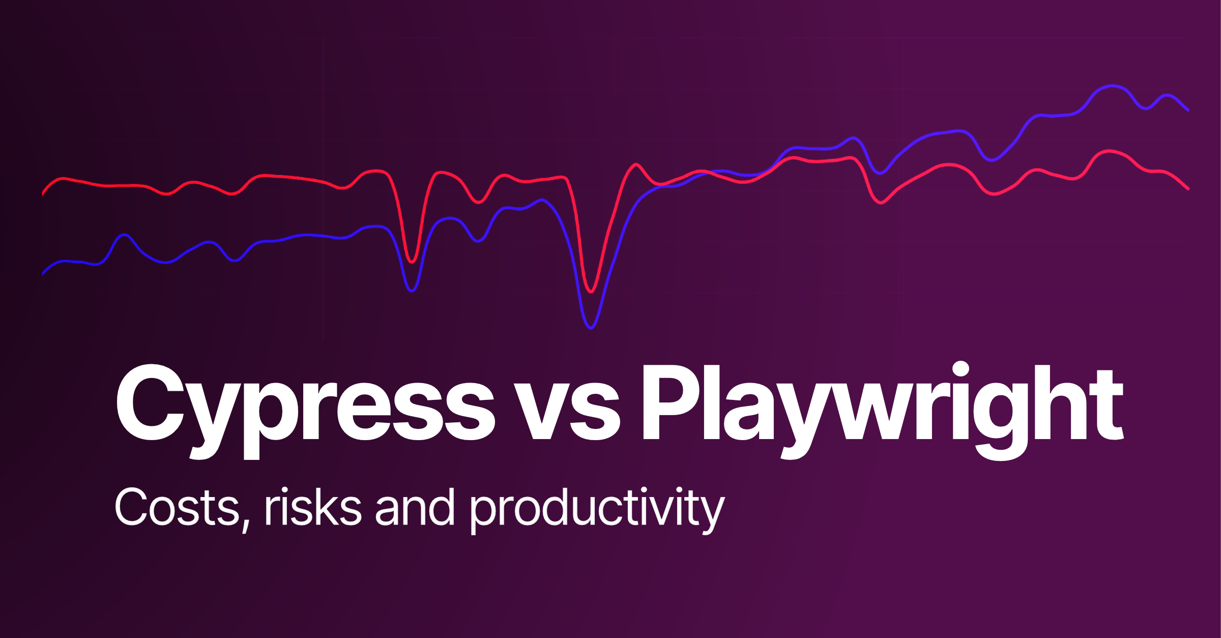 Cypress vs Playwright for tech leaders: cost and risks analysis