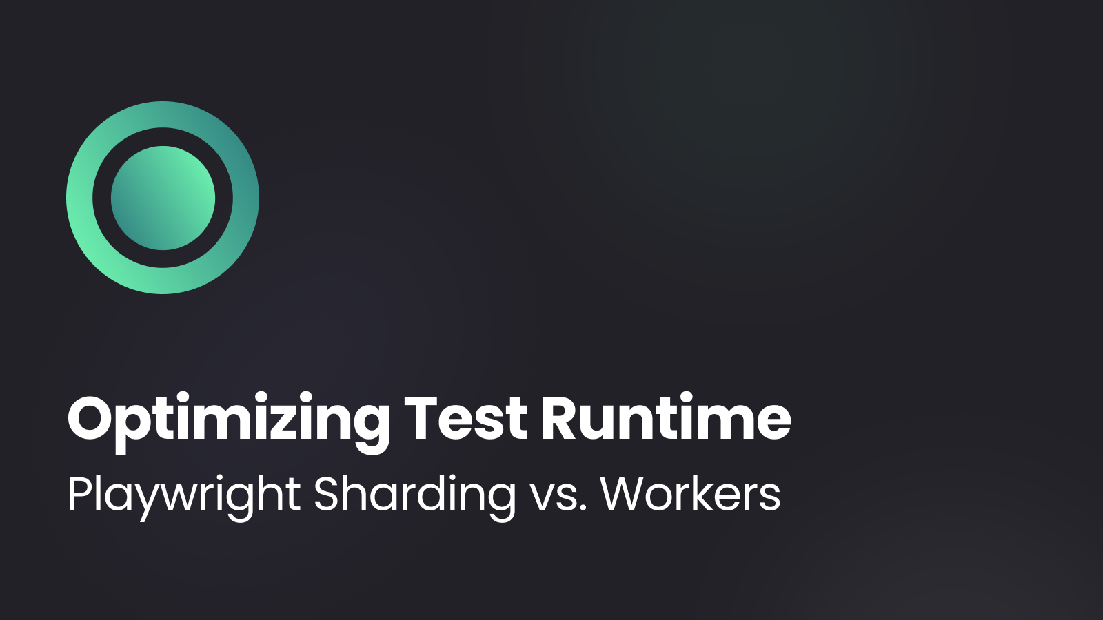 Optimizing Test Runtime: Playwright Sharding vs. Workers | Dec 2025 ...